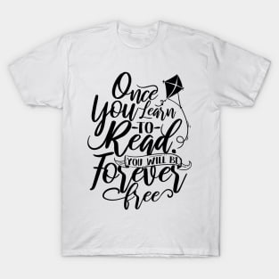 'You Will Be Forever Free' Education Shirt T-Shirt